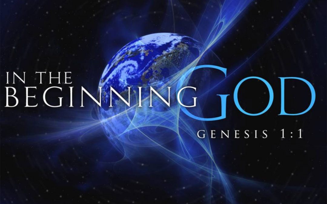 In The Beginning God…